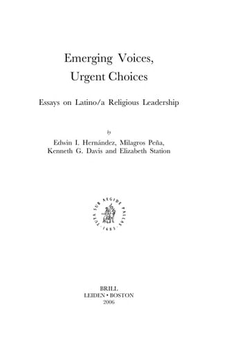 Emerging Voices, Urgent Choices: Essays on Latino/a Religious Leadership (Religion in the Americas Series, V. 4) (Religion in the Americas Series, 4)