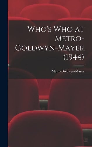 Who's Who at Metro-Goldwyn-Mayer (1944)