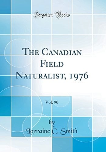 The Canadian Field Naturalist, 1976, Vol. 90 (Classic Reprint)