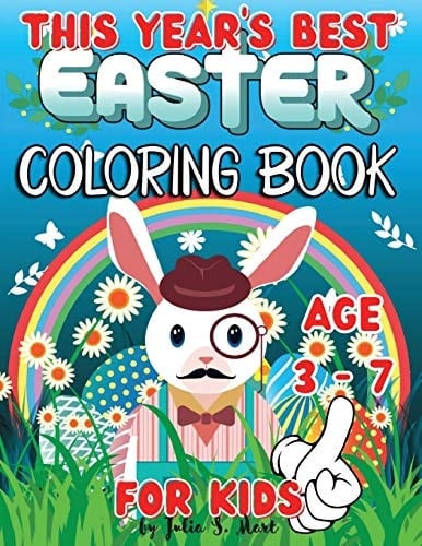 This Year's Best Easter Coloring Book For Kids 44 Amazing Illustrations Large 8.5 X 11in. Pages Age 3+