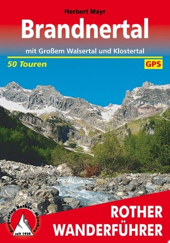 Brandnertal mit Großem Walsertal und Klostertal. 50 Touren. Mit GPS-Tracks
