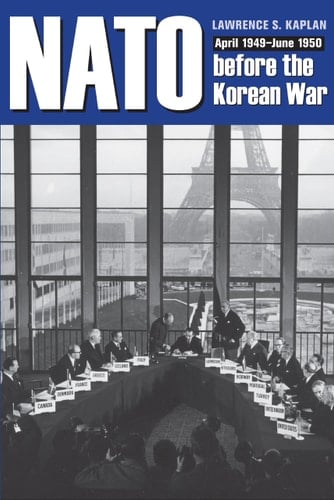 NATO Before the Korean War April 1949-June 1950
