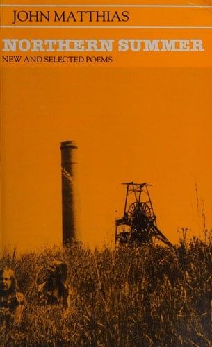 Northern Summer New and Selected Poems 1963-1983