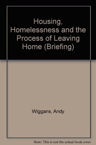 Housing, Homelessness and the Process of Leaving Home