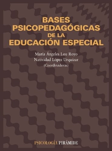 Bases psicopedagógicas de la educación especial