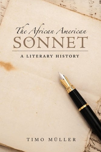 The African American Sonnet A Literary History