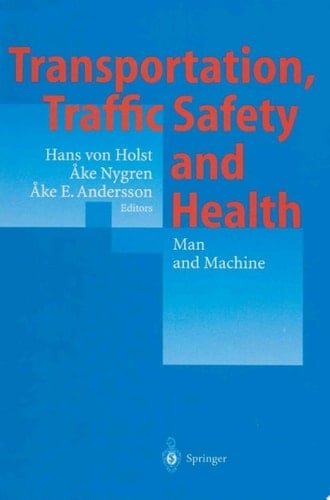 Transportation, Traffic Safety and Health — Man and Machine