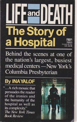 Life and Death The Story of a Hospital