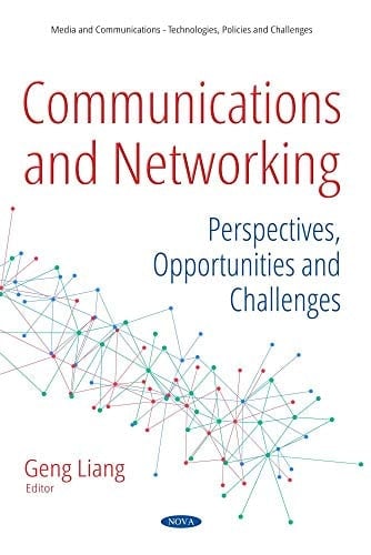 Communications and Networking Perspectives, Opportunities and Challenges