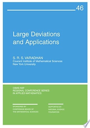 Large Deviations and Applications