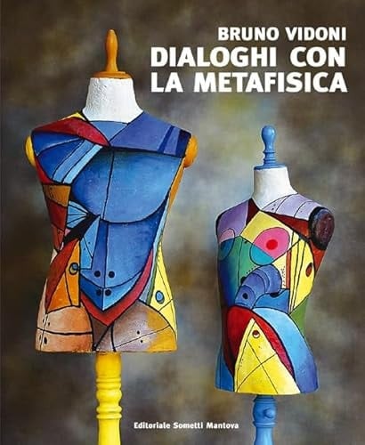 Bruno Vidoni dialoghi con la metafisica