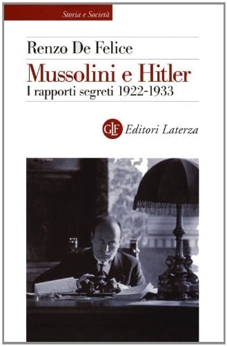 Mussolini e Hitler i rapporti segreti, 1922-1933