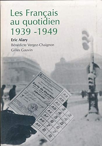 Les Français au quotidien 1939-1949