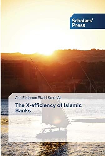 The X-efficiency of Islamic Banks