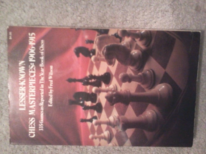 Lesser-known Chess Masterpieces, 1906-1915