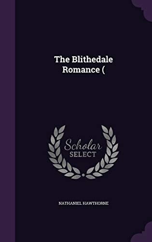 The Blithedale Romance (