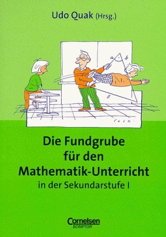 Die Fundgrube für den Mathematik-Unterricht in der Sekundarstufe I