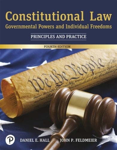 Constitutional Law: Governmental Powers and Individual Freedoms (Pearson+)