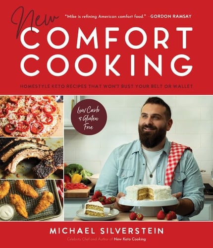 New Comfort Cooking Homestyle Keto Recipes that Won't Bust Your Belt or Wallet