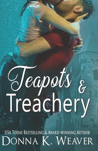 Teapots &Treachery An Anthology