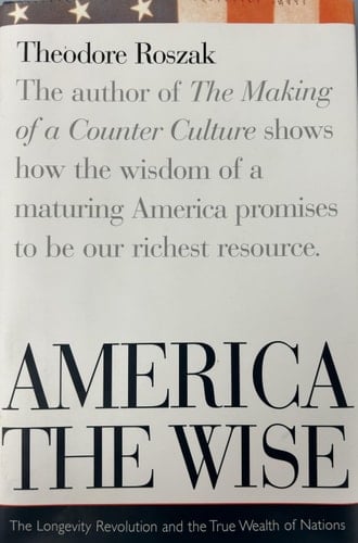 America the Wise Longevity & the Culture of Compassion