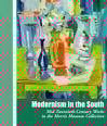 Modernism in the South Mid-twentieth-century Works in the Morris Museum Collection