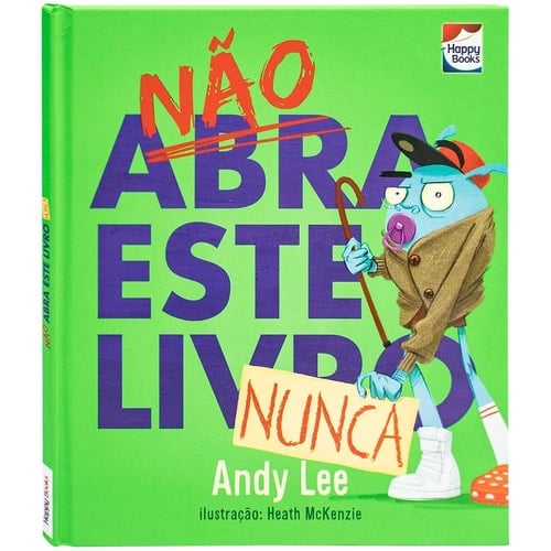 Não abra este livro... Nunca