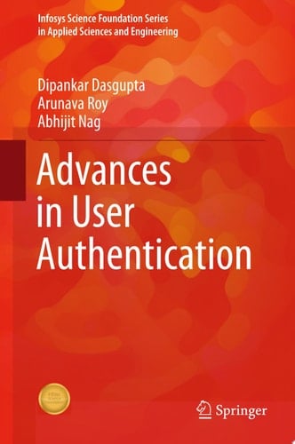 Advances in User Authentication