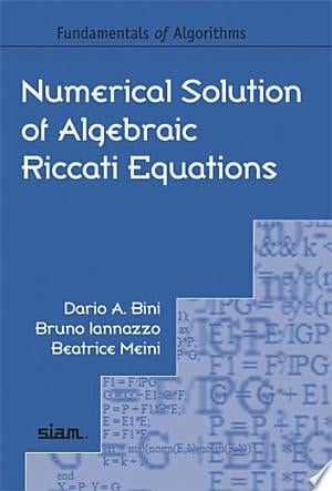 Numerical Solution of Algebraic Riccati Equations