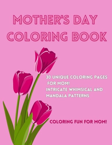 Mother's Day Gift Coloring Book