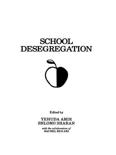 School Desegregation Cross-cultural Perspectives
