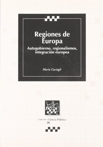 Regiones de Europa autogobierno, regionalismos, integración europea