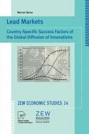 Lead Markets Country-Specific Success Factors of the Global Diffusion of Innovations