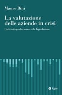 La valutazione delle aziende in crisi. Dalla sottoperformance alla liquidazione