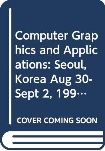 Computer graphics and applications Seoul, Korea, Aug 30 - Sep 2, 1993