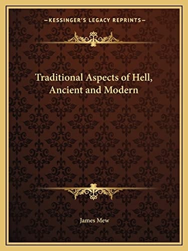 Traditional Aspects of Hell, Ancient and Modern