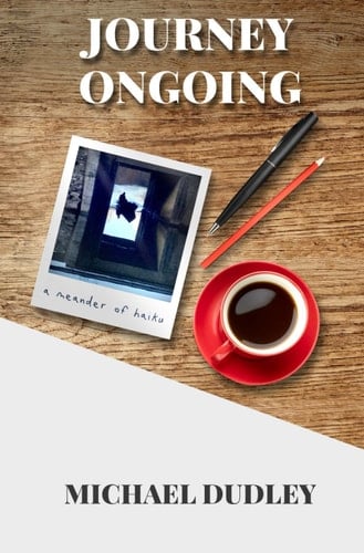 Journey ongoing - a meander of haiku