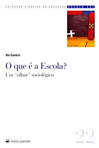 O que é a escola ? um "olhar" sociológico