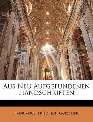 Aus Neu Aufgefundenen Handschriften (German Edition)
