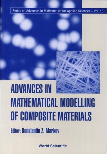 Advances in Mathematical Modelling of Composite Materials