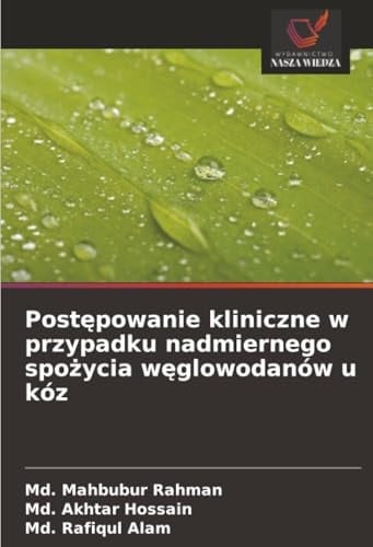Postępowanie kliniczne w przypadku nadmiernego spożycia węglowodanów u kóz (Polish Edition)