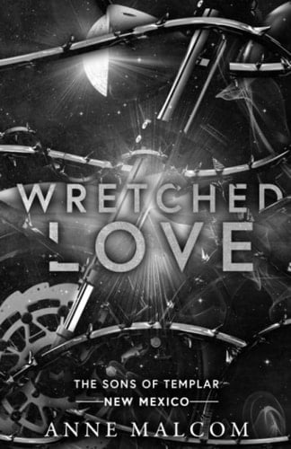 Wretched Love: The Sons of Templar MC - New Mexico