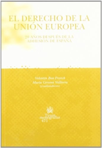 El derecho de la Unión europea 20 años después de la adhesión de España