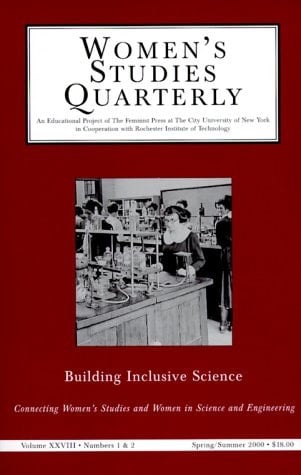 Women's Studies Quarterly (28:1-2): Building Inclusive Science