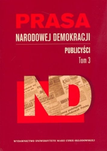 Prasa Narodowej Demokracji: Publicysci