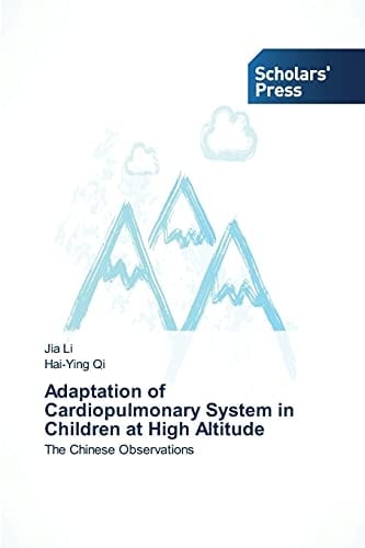 Adaptation of Cardiopulmonary System in Children at High Altitude: The Chinese Observations