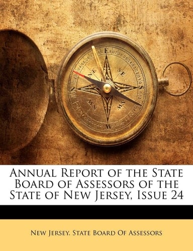 Annual Report of the State Board of Assessors of the State of New Jersey, Issue 24