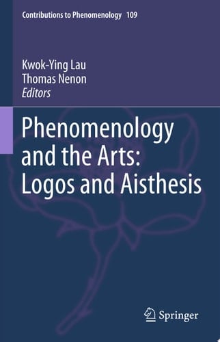 Phenomenology and the Arts: Logos and Aisthesis
