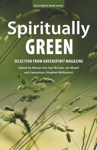 Spiritually Green Selection from GreenSpirit Magazine
