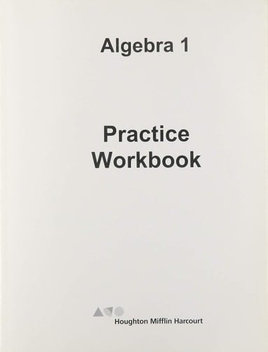 Houghton Mifflin Harcourt Algebra 1, Geometry, and Algebra 2 : Algebra 1